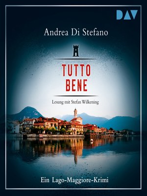 cover image of Tutto Bene--Ein Lago-Maggiore-Krimi